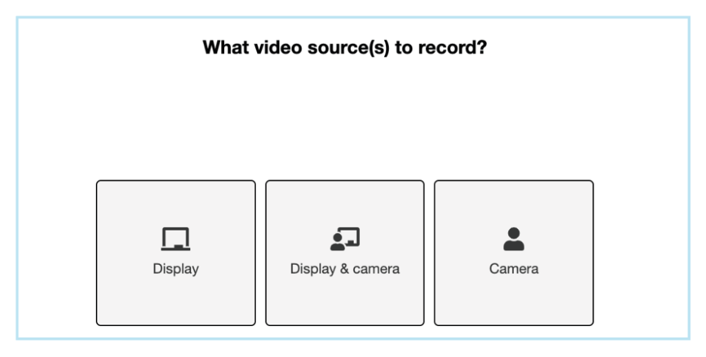 Video sources to record: Display, Display and camera or only camera