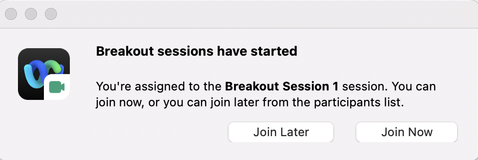 Pop-up window: choose whether to join the breakout session now or later