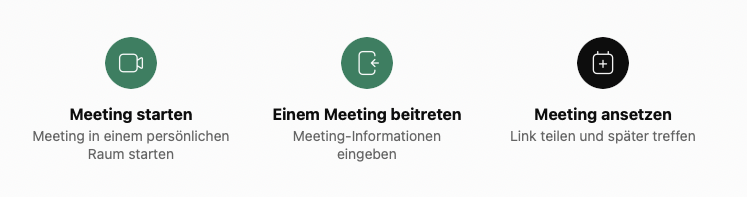 Meeting-Optionen: Meeting starten, einem Meeting beitreten und Meeting ansetzen