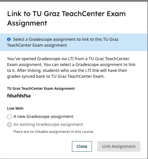 Link to TU Graz TeachCenter Exam Assignment menu. A new gradescope assignment can be created and linked here.