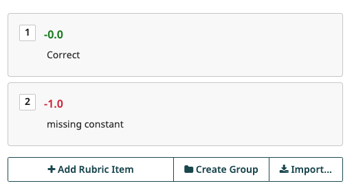 two rubric items, one for correct and one is -1 point for a missing constant, and the button Add Rubric Item