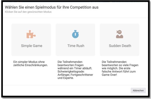 Hier steht "Wählen Sie einen Spielmodus für Ihre Competition aus". Zur Wahl stehen links "Simple Game", "Time Rush" in der Mitte und "Sudden Death" rechts.