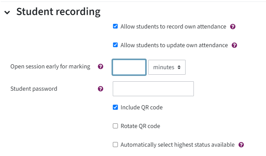 Shows the category "Student recording" in the settings, ticked off are the boxes Allow students to record themselves, allow students to update own attendance und include QR code. Hightlighted is the input field "Open session early for marking"