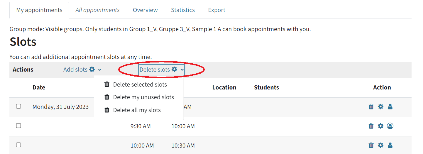 You see a list of bookable time slots. Above the list, there is a gear icon named "Delete slots", the dropdowm menu shows all options for deleting. It's circled in.
