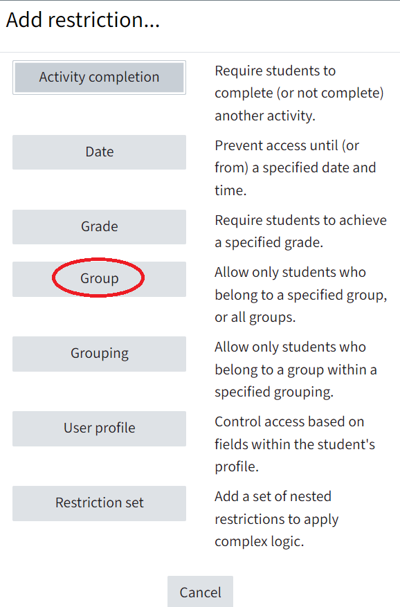 You can see the menu for add restriction, with the group-setting circled in