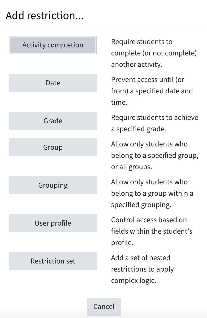 Restrictions to choose from, including activity completion, date, grade, group, grouping, user profile, restriction set