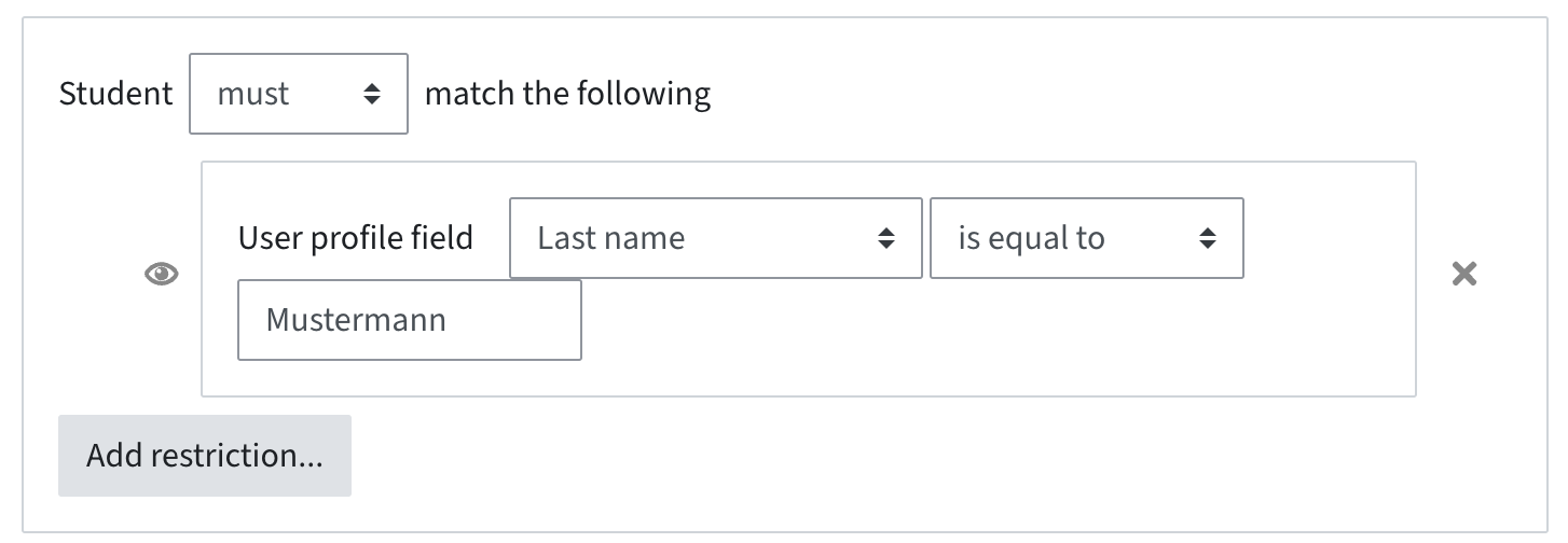 Restriction where the user profile field "last name" must be equal to "Mustermann"
