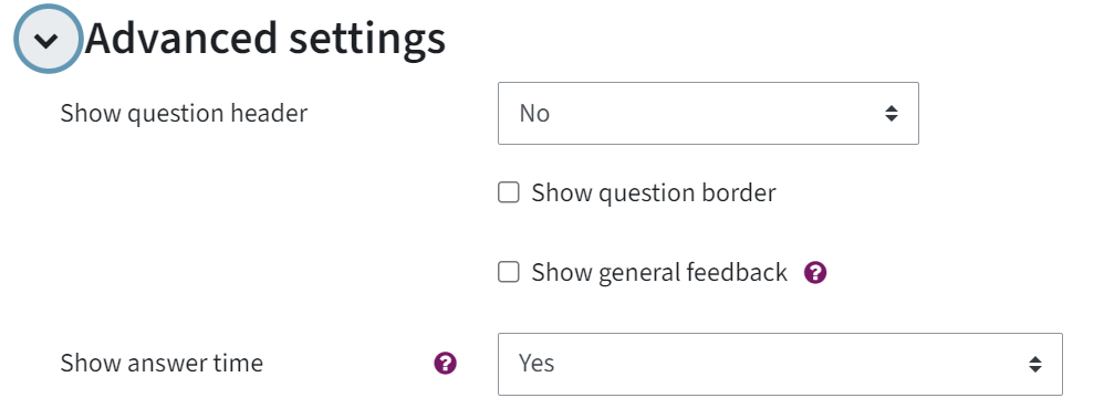 These are the "Advanced settings" for the Exam Printer: Show question header with a dropdown-menu to the right, two checkboxes, Show question border and Show general feedback, and Show answer time with a dropdown-menu to the right.
