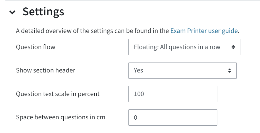 You can see the settings of the Exam Printer. The categories are question flow, show section header, question text scale in percent and space between questions. There is also a link to the TELucation user guide for the Exam Printer.
