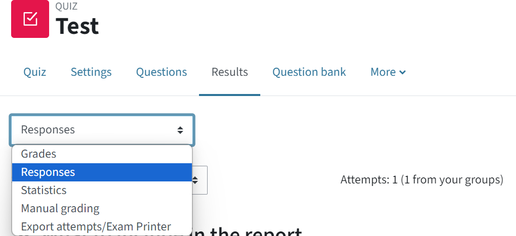 You can see the tabs within the quiz activity. To the left, you can see the dropdown menu where Responses is selected.