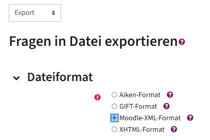 Das ist die Ansicht Export in der Fragensammlung. Die Überschrift lautet: Fragen in Datei exportieren. Darunter steht Dateiformat und alle möglichen Dateiformate, in die man exportieren kann. Ausgewählt ist Moodle-XML-Format