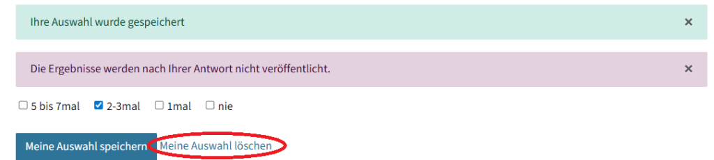 Zwei Antworten wurden ausgewählt, die Studierenden können entweder "Meine Auswahl speichern" oder "Meine Auswahl löschen" (rot eingekreist) anklicken