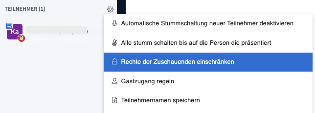 Teilnehmendenliste mit Zahnrad-Symbol, darunter ein Menü mit der Option "Rechte der Zuschauenden einschränken"