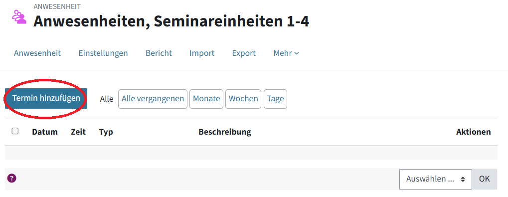 Oben links unter der Überschrift und den Menü-Reitern ist der Button "Termin hinzufügen", dieser ist rot eingekreist. Darunter ist die noch leere Terminübersicht.