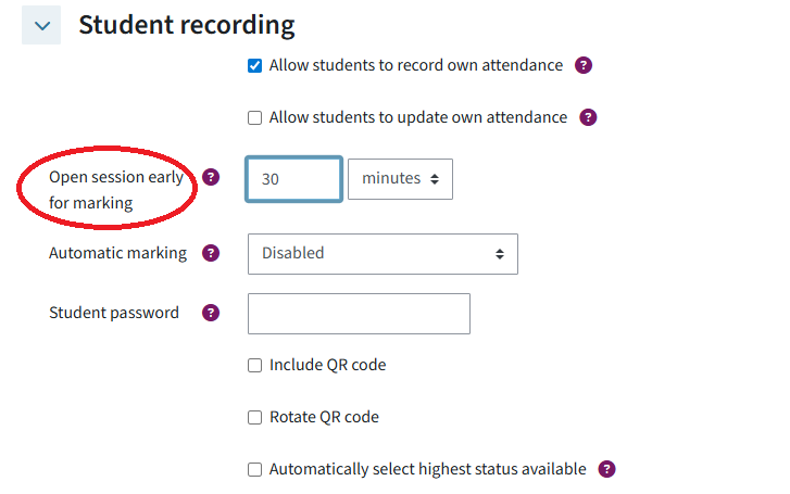 Menu "Student recording" in the settings. "Open session early for marking" is circled in.