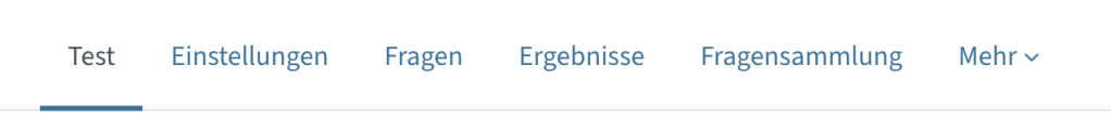 Menüreiter Test, Einstellungen, Fragen, Ergebnisse, Fragensammlung, Mehr
