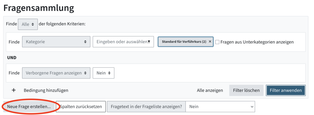 Unter dem Filter kann eine neue Frage erstellt werden