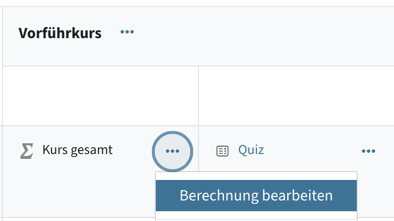 Über die drei Punkte - Berechnung bearbeiten gelangen Sie zum Formeleditor für Bewertungen