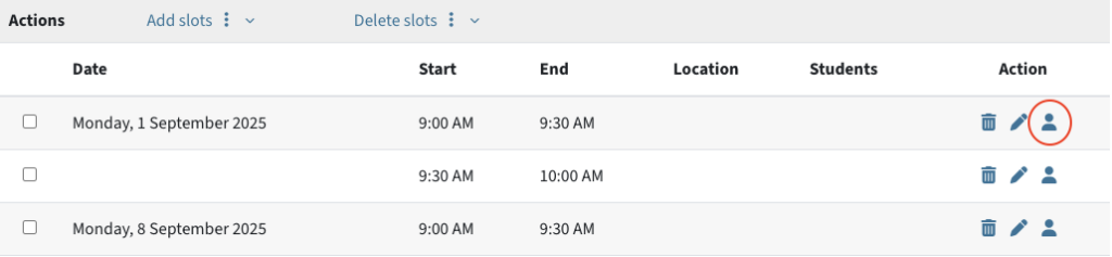 Screenshot of timeslots. To the right, under "Action", you can see three icons, the person icon is circled in.