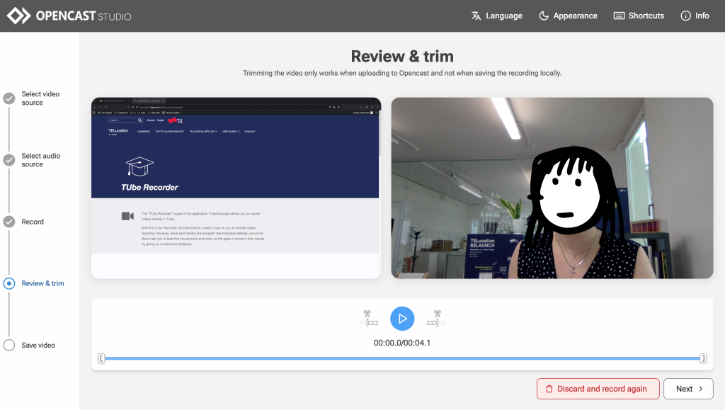 In the review and trim step, you can cut your video. At the lower right, there are two buttons Discard and record again, and Next if you are happy with the recording.