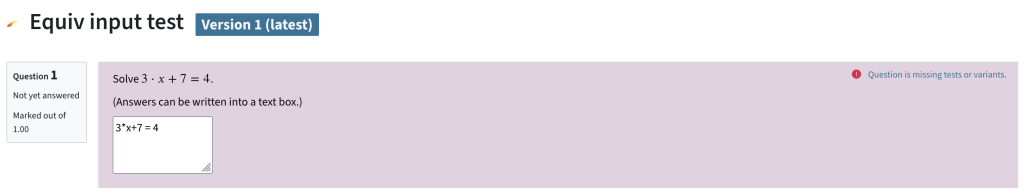 In the upper righthand corner of the preview, the question says that it is missing tests or variants