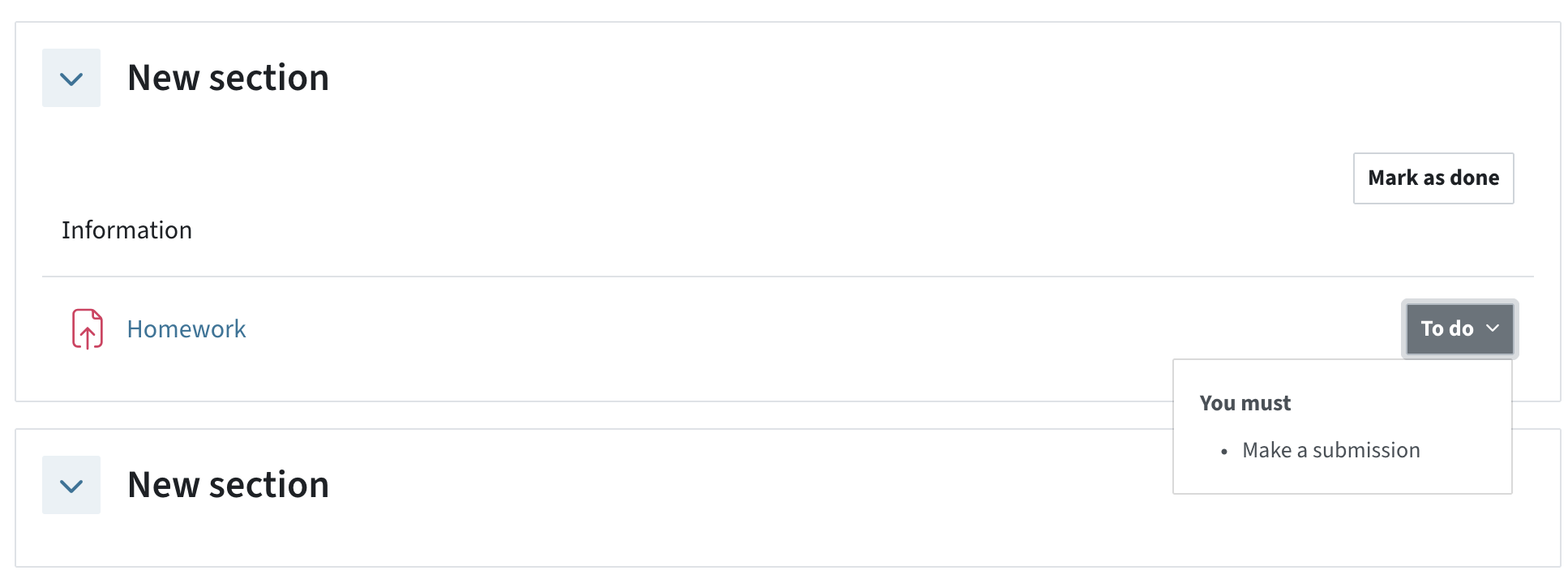 Two activites, one of which can be marked as done with a button and one of which has a completion condition. Students have to make a submission