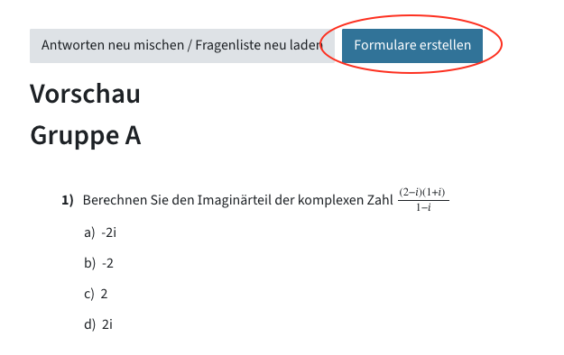 Vorschau der Fragen, darüber die Buttons "Antworten neu mischen/Fragenliste neu laden" und "Formulare erstellen"