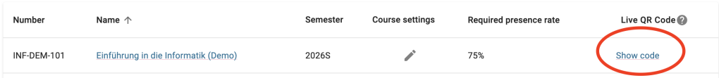 In the last column, Live QR Code, you can click show code to open the QR code that students have to scan