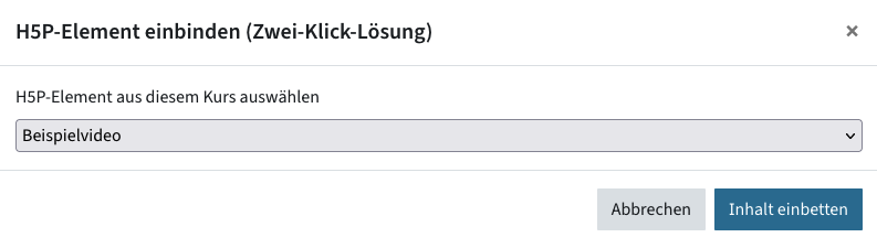 Menü "H5P-Element einbinden" zeigt eine Liste an verfügbaren H5P-Elementen und den Button Inhalt einbetten