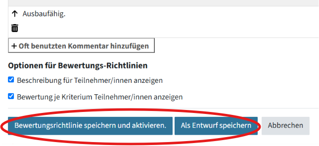Eingekreist sind am Ende der erstellten Bewertungsrichtlinie zwei Buttons nebeneinander: "Bewertungsrichtlinie speichern und aktivieren" und "Als Entwurf speichern". Rechts daneben ist noch ein Button "Abbrechen".