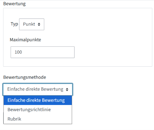 Im Menü "Bewertung" wird neben "Bewertungsmethode" ein Dropdown-Menü aufgeklappt. Dort stehen "Einfache direkte Bewertung", "Bewertungsrichtlinie" und "Rubrik" zur Auswahl.