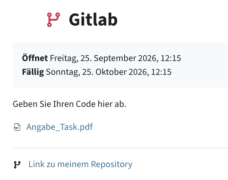 Studierendenansicht der GItlab-Aktivität. Studierende sehen das Öffnungs- und Fälligkeitsdatum, die Beschreibung, die Angabe und den Link zu ihrem Repository.